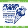 Stranger Things Scoops Ahoy SVG, Ahoy Cool Down SVG PNG