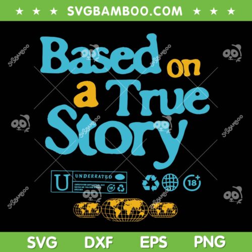 Based on a True Story SVG, All Cap Gamma Blue SVG PNG
