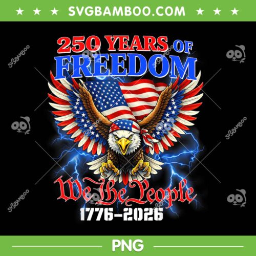250 Years of Freedom PNG, American 1776 2026 250th USA Birthday PNG
