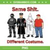 Funny Same Shit Different Costume PNG, Same Shit Hat Political PNG
