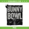 Bunny Bowl 2026 PNG, Bad Bunny Super Bowl PNG, Funny Benito Bowl PNG
