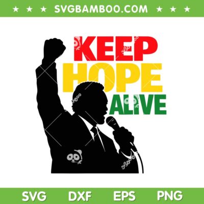 Luther King Day Keep Hope Alive SVG, Martin Luther King Jr SVG PNG Luther King Day Keep Hope Alive SVG, Martin Luther King Jr SVG PNG
