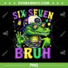 Mardi Gras Six Seven Bruh PNG, Alligator 6 7 Bruh PNG Mardi Gras Six Seven Bruh PNG, Alligator 6 7 Bruh PNG