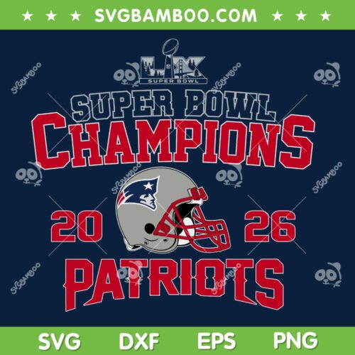 Patriots Super Bowl Championship SVG, Go Pats Super Bowl Lx SVG PNG