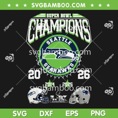 Seahawks Champions Super Bowl LX SVG, Seattle Seahawks Champs 2026 SVG PNG
