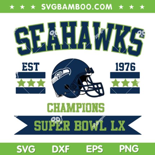 Seahawks Champions Super Bowl 2026 SVG, Seattle Football Champions SVG PNG
