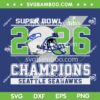 Seahawks Super Bowl Champions 2026 SVG, Seattle Seahawks Champions 2026 SVG PNG