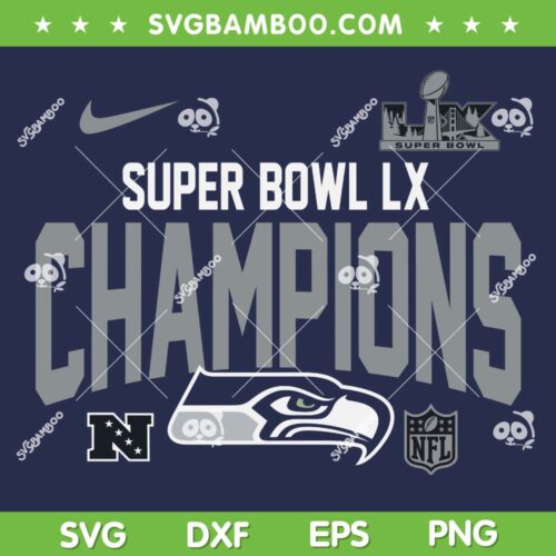 Seahawks Super Bowl 2026 Champions SVG, Seattle Seahawks Champs SVG PNG