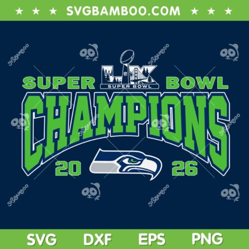 Seahawks Super bowl Champions 2026 SVG, Superbowl LX Championship SVG PNG