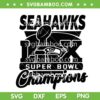 Seahawks Champions Black and White SVG, Seattle Seahawks Super Bowl Champions SVG