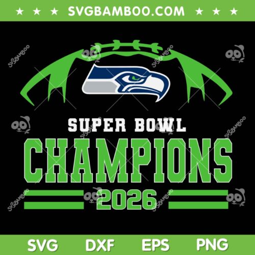 Seattle Seahawks Champions SVG, Super bowl LX Championship SVG PNG