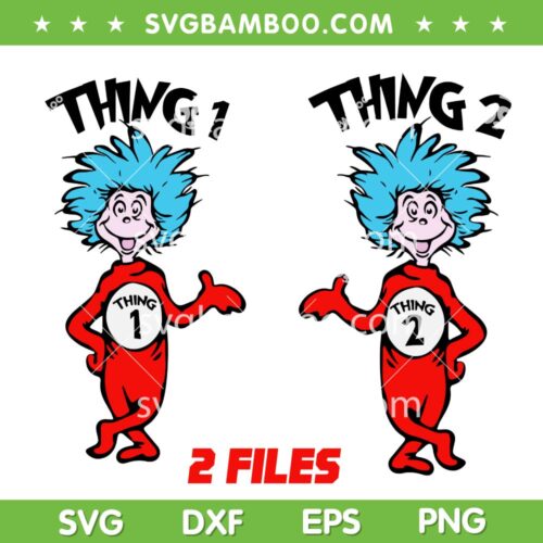 Thing 1 Thing 2 SVG, Dr Seuss Thing 1 2 SVG Bundle