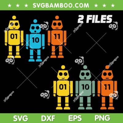 01 10 11 Robot SVG Bundle, Funny Robots SVG PNG