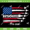 Air Force 250 Years SVG PNG, 250th USA Birthday 4th of July SVG Air Force 250 Years SVG PNG, 250th USA Birthday 4th of July SVG