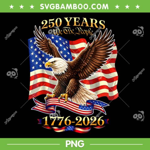 250th US Birthday 4th of July PNG, 250 Years American 1776 2026 PNG