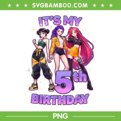 Huntrix 5 Years Old Birthday PNG, Kpop Kids 5 Year Old PNG Huntrix 5 Years Old Birthday PNG, Kpop Kids 5 Year Old PNG