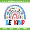 Autism Awareness Be Kind SVG, Dr Seuss Be Kind Rainbow SVG PNG, Why Fit in Doctor Teach SVG