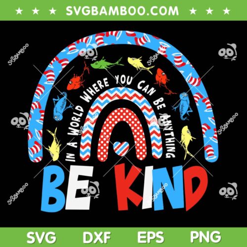 Dr Seuss Be Kind SVG PNG, Rainbow Autism Awareness SVG
