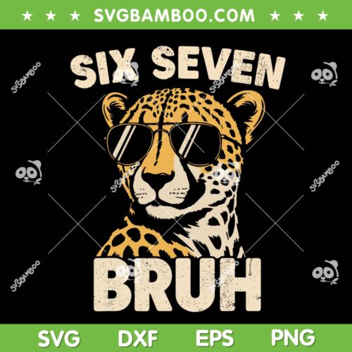 Cheetah Six Seven Bruh SVG, Cool Cheetah Sunglasses 67 Meme SVG PNG