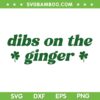 Dibs On The Ginger SVG PNG, St Patrick's Day Irish Gingers Redhead SVG Dibs On The Ginger SVG PNG, St Patrick's Day Irish Gingers Redhead SVG