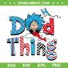Dr Seuss Dad Thing SVG PNG, Dad Thing 1 Thing 2 SVG