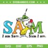 Dr Seuss l am Sam SVG, Dr Seuss Day 2026 SVG PNG