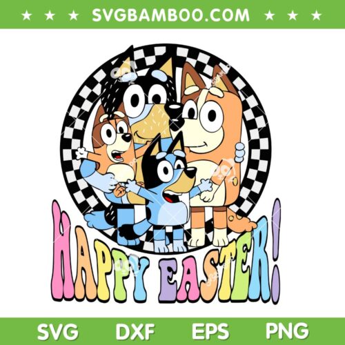 Bluey Family Happy Easter SVG, Easter Blue Dog Retro Checkered SVG PNG