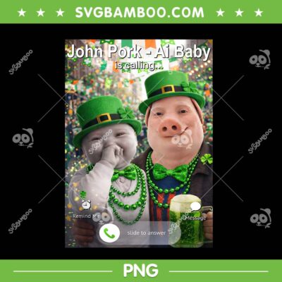 John Pork and Ai Baby is Calling PNG, Funny St Patricks Day John Pork PNG