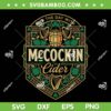 McCockin Cider SVG PNG, St Patrick Day McCockin SVG