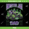 Monster Jam DAD PNG, Fathers Day Monster Jam Grave Digger PNG Monster Jam DAD PNG, Fathers Day Monster Jam Grave Digger PNG