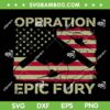 Operation Epic Fury American Flag SVG, Iran Epic Fury SVG PNG Operation Epic Fury American Flag SVG, Iran Epic Fury SVG PNG