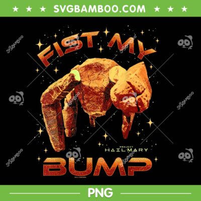 Project Hail Mary Fist My Bump PNG, Rocky The Alien Poster PNG Project Hail Mary Fist My Bump PNG, Rocky The Alien Poster PNG