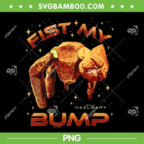 Project Hail Mary Fist My Bump PNG, Rocky The Alien Poster PNG