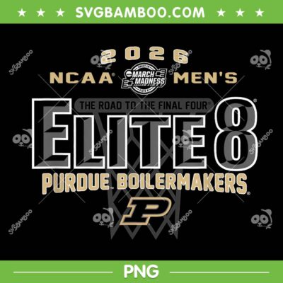 Purdue Boilermakers Elite 8 PNG, Purdue Football 2026 March Madness PNG Purdue Boilermakers Elite 8 PNG, Purdue Football 2026 March Madness PNG
