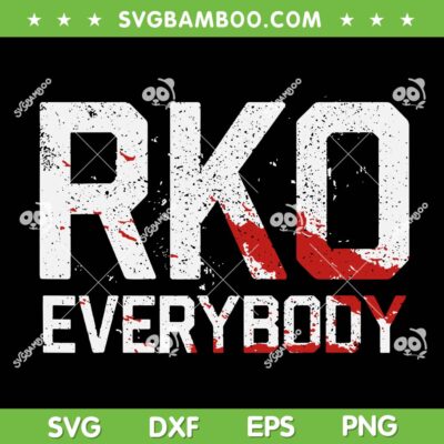 Randy RKO Everybody Blood SVG, WWE Randy Orton RKO SVG PNG Randy RKO Everybody Blood SVG, WWE Randy Orton RKO SVG PNG