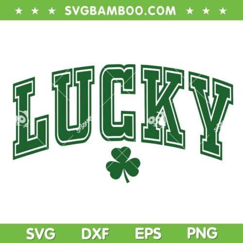 St Pattys Day Lucky Shamrock SVG, St Patrick's Day 2026 Lucky SVG PNG