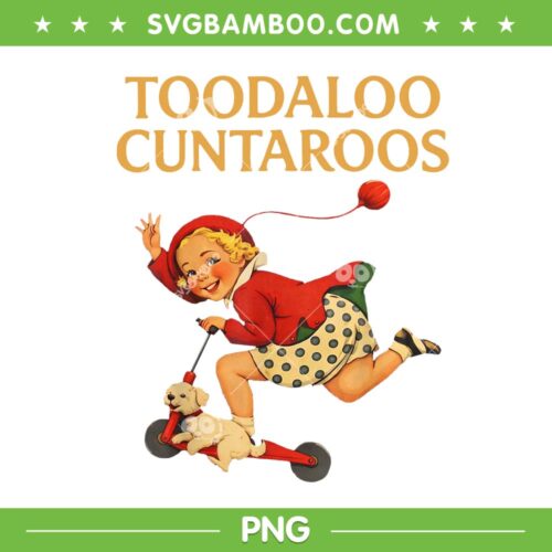 Toodaloo Cuntaroos PNG, Funny Sarcastic 1930s Children Gag PNG