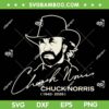 Chuck Norris 2026 SVG PNG, RIP Chuck Norris SVG