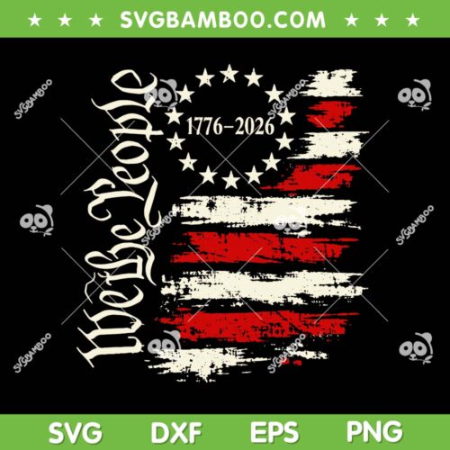 250 Years America SVG, Anniversary 250th Independence Day SVG PNG