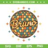 Bruno Retro Disco SVG, Bruno Name Vintage 70S SVG PNG