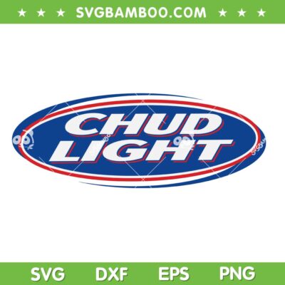 Chud Light SVG PNG, Funny Parody Bud Light Beer SVG Chud Light SVG PNG, Funny Parody Bud Light Beer SVG