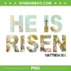 He is Risen Boho Easter PNG, Christian Jesus Matthew 28:6 PNG
