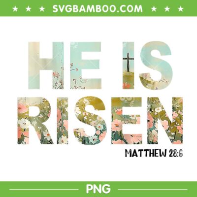 He is Risen Boho Easter PNG, Christian Jesus Matthew 28:6 PNG