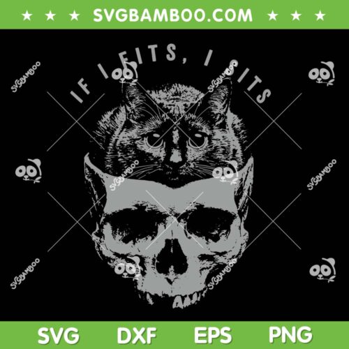 If I Fits I Sits SVG PNG, Black Cat Skull Minimalist Meme SVG