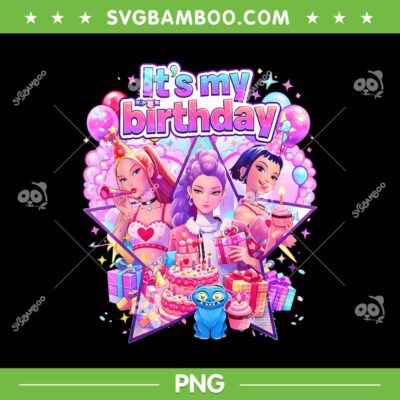 Huntrix It's My Birthday PNG, K-pop Demon Hunters Birthday Girl PNG