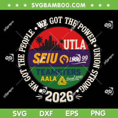 Labor Movement UTLA SEIU AALA SVG, Womens We Got The People SVG PNG Labor Movement UTLA SEIU AALA SVG, Womens We Got The People SVG PNG