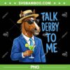 Funny Horse Talk Derby to Me PNG, Racing Horse 2026 PNG