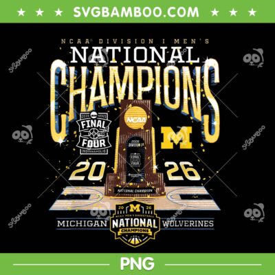 Michigan Men's Basketball National Champions PNG, Michigan Wolverines Championship 2026 PNG