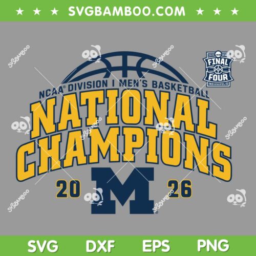 Michigan Wolverines Championships 2026 SVG, Michigan Mens Basketball Champions SVG PNG