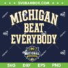Michigan Basketball Beat Everybody SVG, Michigan Wolverines 2026 National Champions SVG PNG Michigan Basketball Beat Everybody SVG, Michigan Wolverines 2026 National Champions SVG PNG